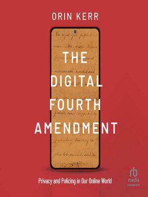 cover image of The Digital Fourth Amendment